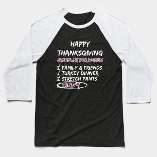 Thanksgiving Checklist for Women Baseball T-Shirt